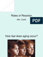 Rates of Reaction: Mrs. Coyle