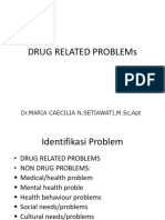 Drug Related Problems: DR - Maria Caecilia N.Setiawati, M.SC, Apt