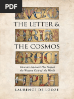 The Letter and the Cosmos How the Alphabet Has Shaped the Western View of the World