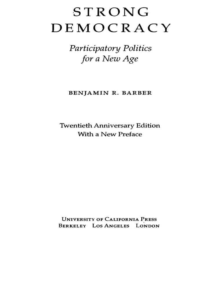 Benjamin R. Barber - Strong Democracy - Participatory Politics For A ...