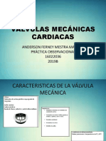 Válvulas Mecánicas Cardiacas: Anderson Ferney Mestra Madero Práctica Observacional 16022036 2019B