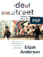 Anderson, Elijah Code of The Street. Decency, Violence and The Moral Life of The Inner City