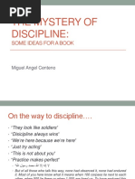 The Mystery of Discipline:: Some Ideas For A Book