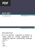 Dot Net Dot Net: By-Megha Joshi