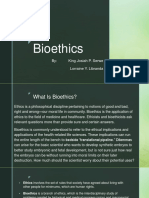 Bioethics: By: King Josiah P. Serwe Lorraine Y. Libranda