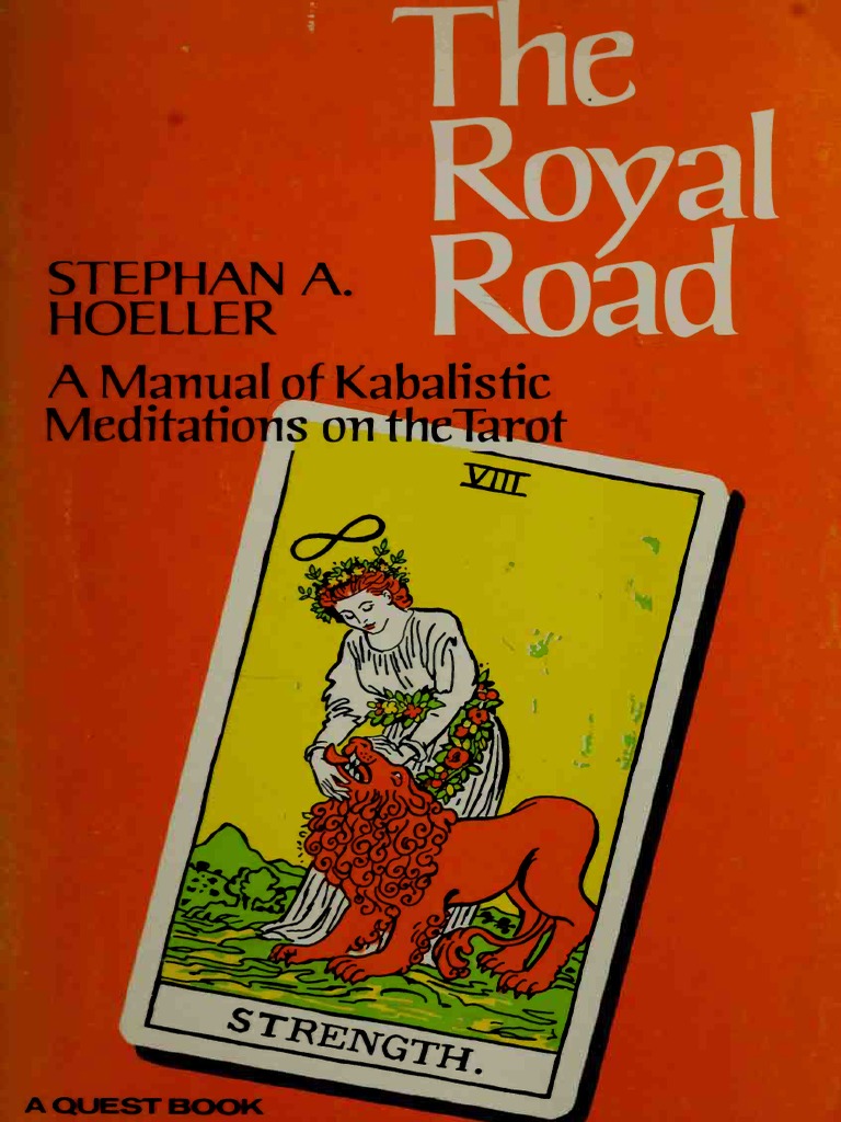 Stephan Hoeller The Royal Road_ A Manual of Kabalistic Meditations on