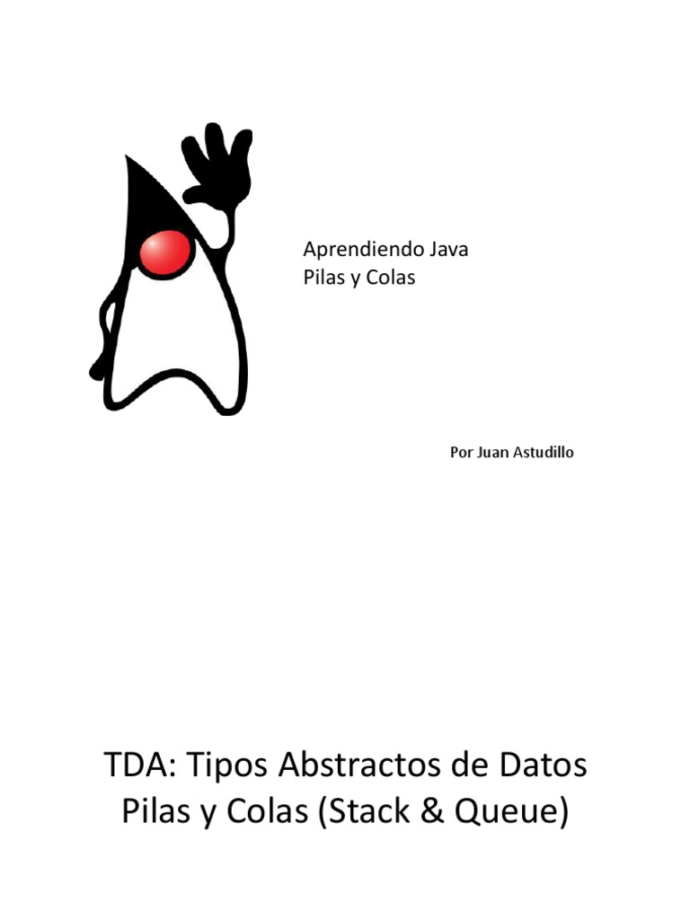 Pilas Y Colas Java Pdf Cola Tipo De Datos Abstractos Software