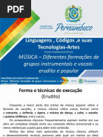 MÚSICA – Diferentes Formações de Grupos Instrumentais e Vocais (Erudito e Popular)