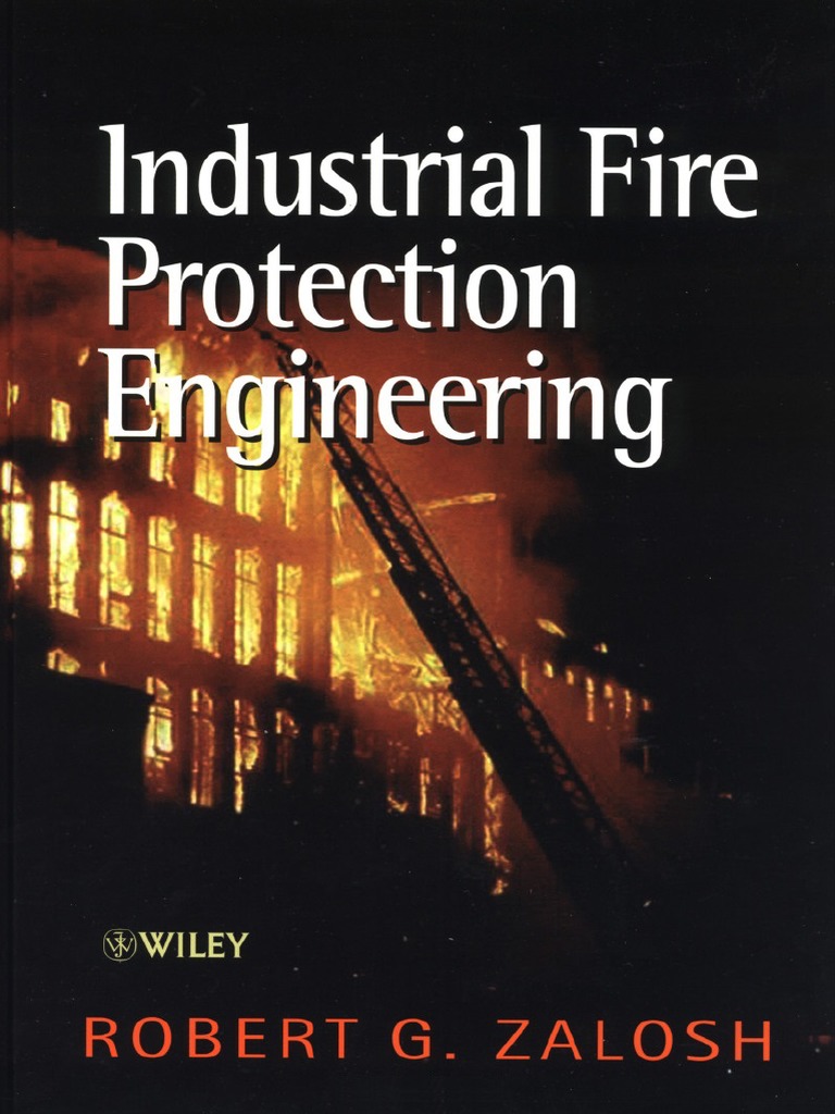 Industrial Fire Protection Engineering Robert G Zalosh Wiley 2003 PDF