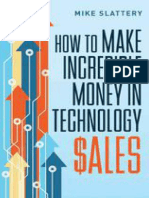 How To Make Incredible Money in Technology Sales