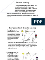 Remote Sensing: Without Actually Being in Contact With It. This Is Done by