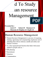 Need To Study Human Resource Management: Presented By:-Jyoti-19 Saloni-20 Manmeet-21 Mausam-22 Meghna-23 Ragib-24