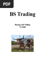 BS Trading: Buying and Selling No Bull