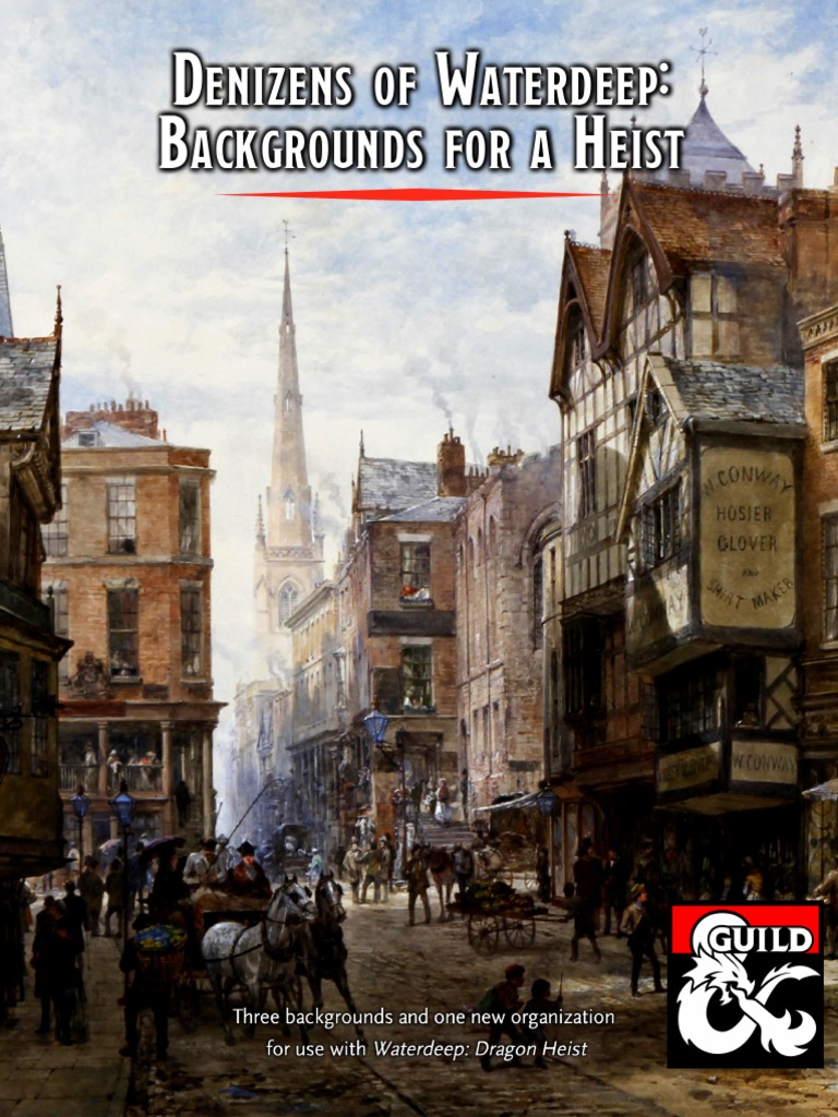 Denizens of Waterdeep - Backgrounds For A Heist | PDF | Dungeons ...