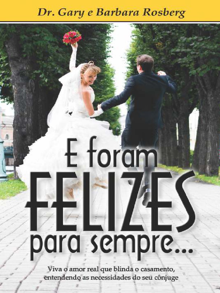 E Foram Felizes para Sempre PDF | PDF | Casamento | Amor