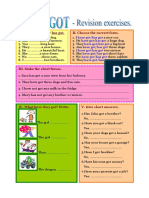 I. Write Have Got or Has Got. II. Choose The Correct Form