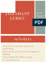 Jazz Chant Lyrics: Prepared By: Farrah Louise C. Bago & Venus L. Curit
