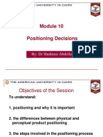 Positioning Decisions: By: DR Shahinaz Abdellatif