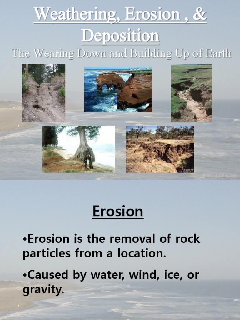 The Wearing Down and Building Up of Earth | PDF | Erosion | Sediment
