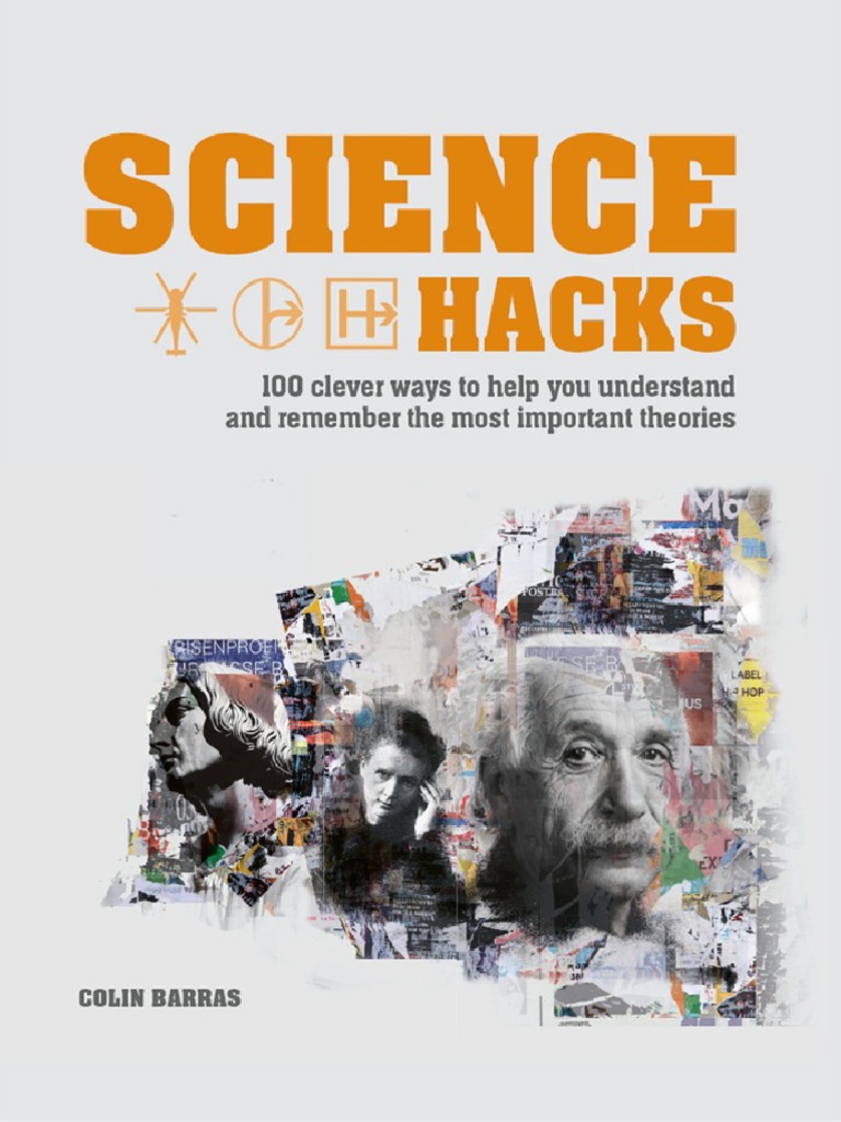 Science Hacks - 100 Clever Ways To Help You Understand and Remember The ...