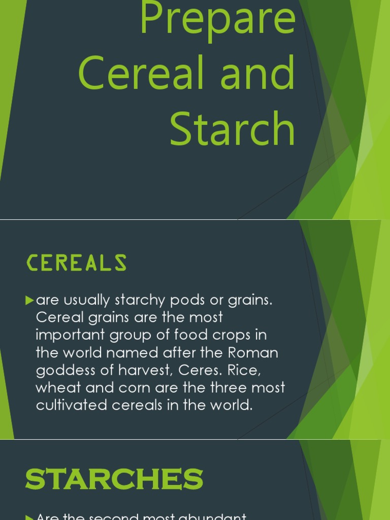 Lesson 2 Prepare Cereal and Starch PDF Starch Cereals