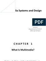 Multimedia Systems and Design: BY: Aized Amin Lecturer Department of CS & IT UOS, Lyp Campus