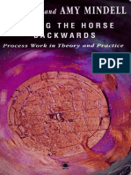 Arnold Mindell - Riding The Horse Backwards Process Work in Theory and Practice PDF
