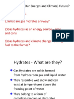 Gas Hydrates: Our Energy (And Climate) Future?