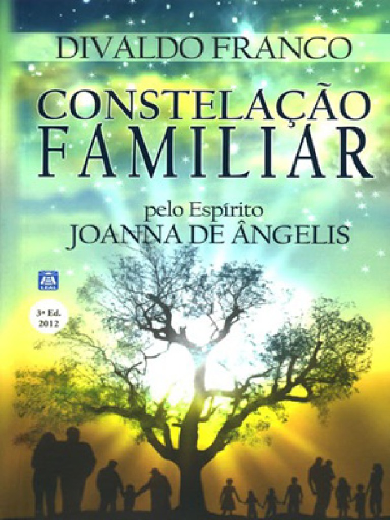 Constelacao_Familiar__Divaldo_Franco[1].pdf Família Amor