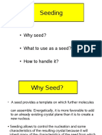 Seeding: - Why Seed? - What To Use As A Seed? - How To Handle It?