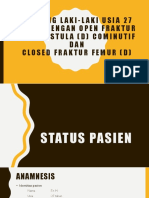 Seoranglaki-Lakiusia27 Tahundenganopen Fraktur Tibia Fistula (D) Cominutif DAN Closed Frakturfemur (D)