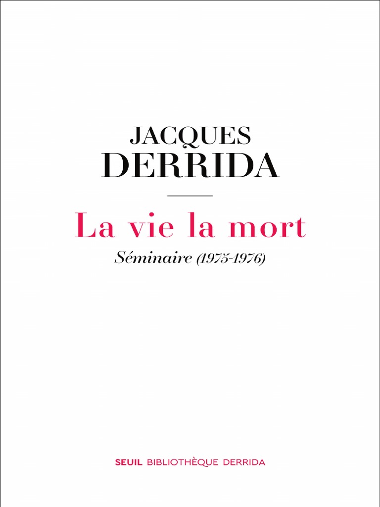 2019 Jacques Derrida La Vie La Mort Seminaire 19751976 Jacques Derrida Georg Wilhelm Friedrich Hegel