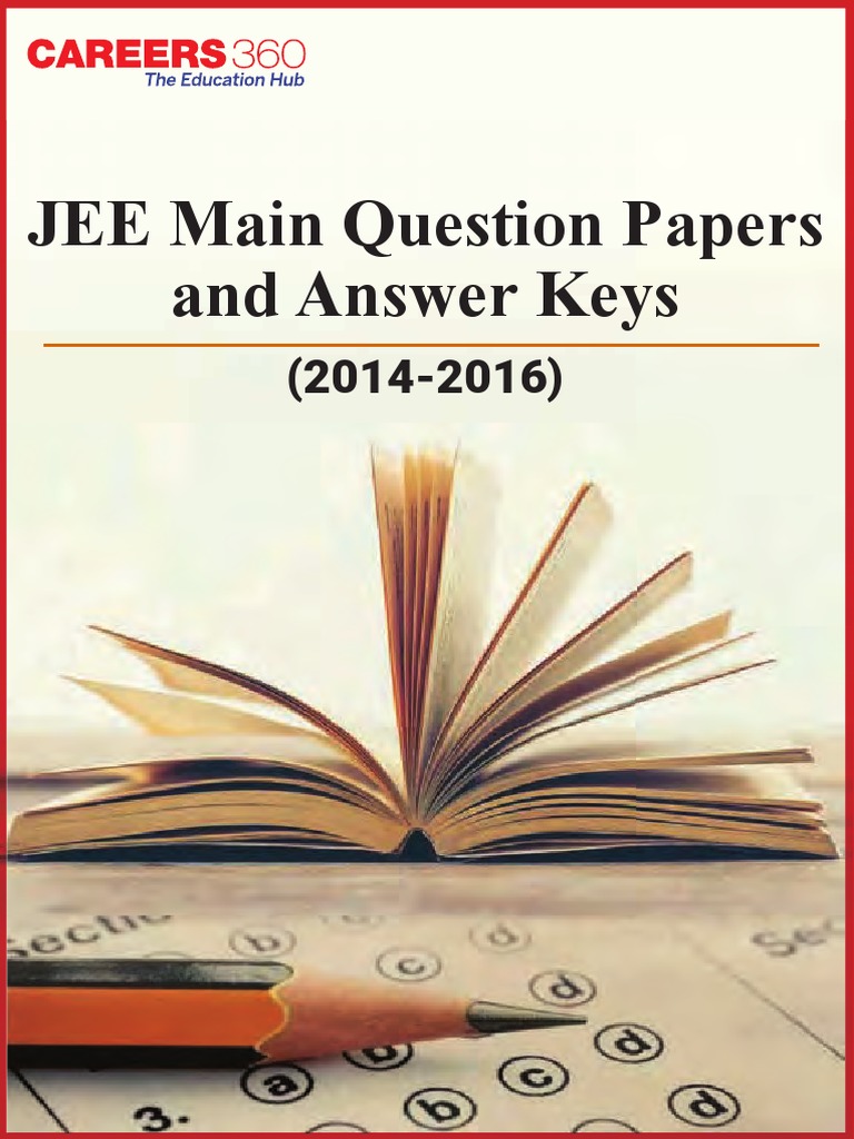 Jee Main Question Papers Answer Keys Electrical Engineering Applied And Interdisciplinary Physics