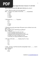 Soal UKK Bahasa Inggris SMA Kelas X Semester 2 TA 2017/2018 Read Carefully and Choose The Right Answer Between A, B, C, D, or E!