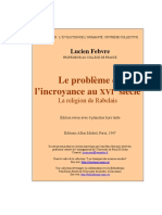 Febvre, Lucien - Le Probleme de L'Incroyance au XVI Siecle La Religion de Rabelais (1942).pdf