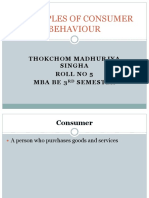 Principles of Consumer Behaviour: Thokchom Madhurjya Singha Roll No 5 Mbabe3 Semester