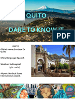 Quito Dare To Know It