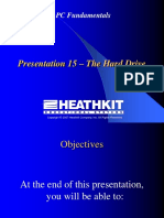 Presentation 15 - The Hard Drive: PC Fundamentals
