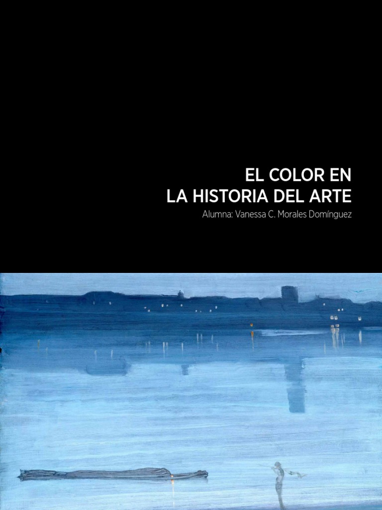 El color como medio de expresión y comunicación a través de la historia ...