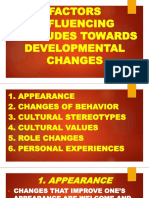 Factors Influencing Attitudes Towards Developmental Changes