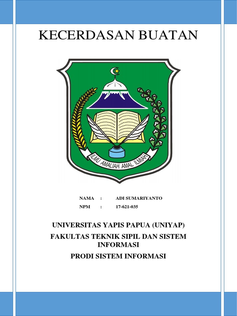 Kecerdasan Buatan Universitas Yapis Papua Uniyap Fakultas Teknik Sipil Dan Sistem Informasi Prodi Sistem Informasi