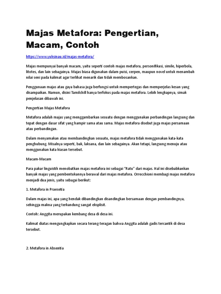 Majas Metafora Gaya bahasa yang pemakaian kata-katanya bukan arti sebenarnya.