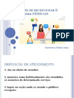 A arte de recepcionar e atender pessoas