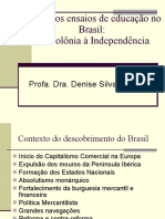 Primeiros Ensaios Da Educação No Brasil - Slides