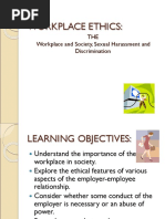 Workplace Ethics:: THE Workplace and Society, Sexual Harassment and Discrimination