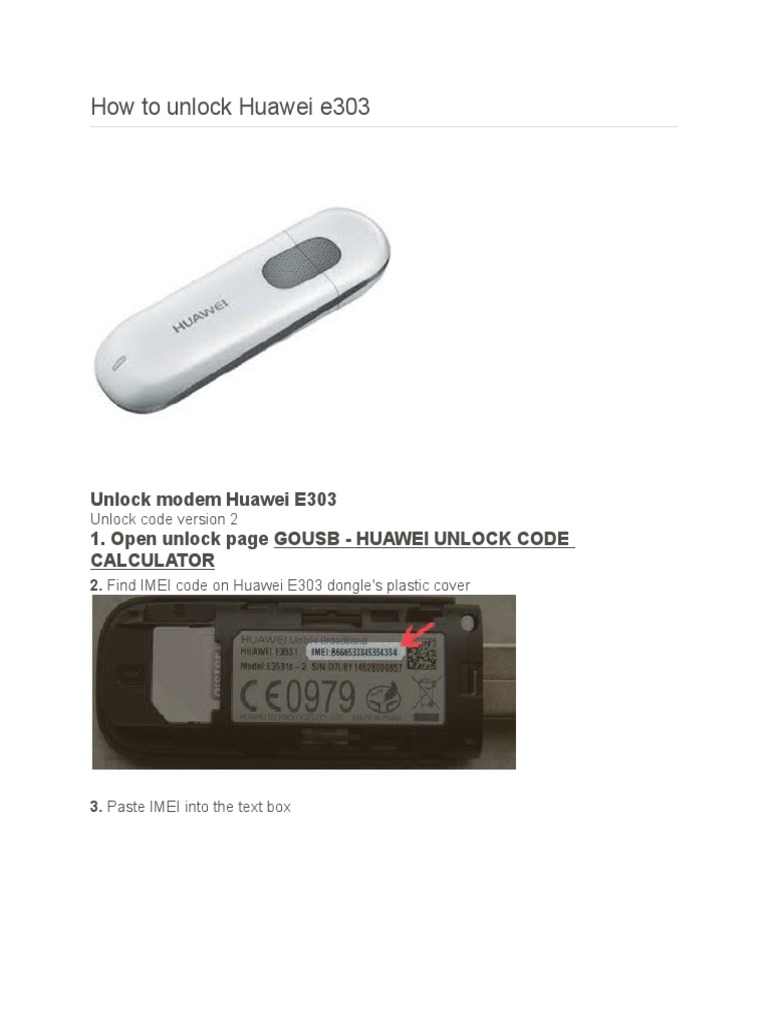 How To Unlock Huawei E303 Unlock Modem Huawei E303 1. Open Unlock Page GOUSB HUAWEI UNLOCK