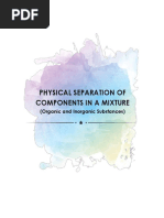 Physical Separation of Components in A Mixture: (Organic and Inorganic Substances)