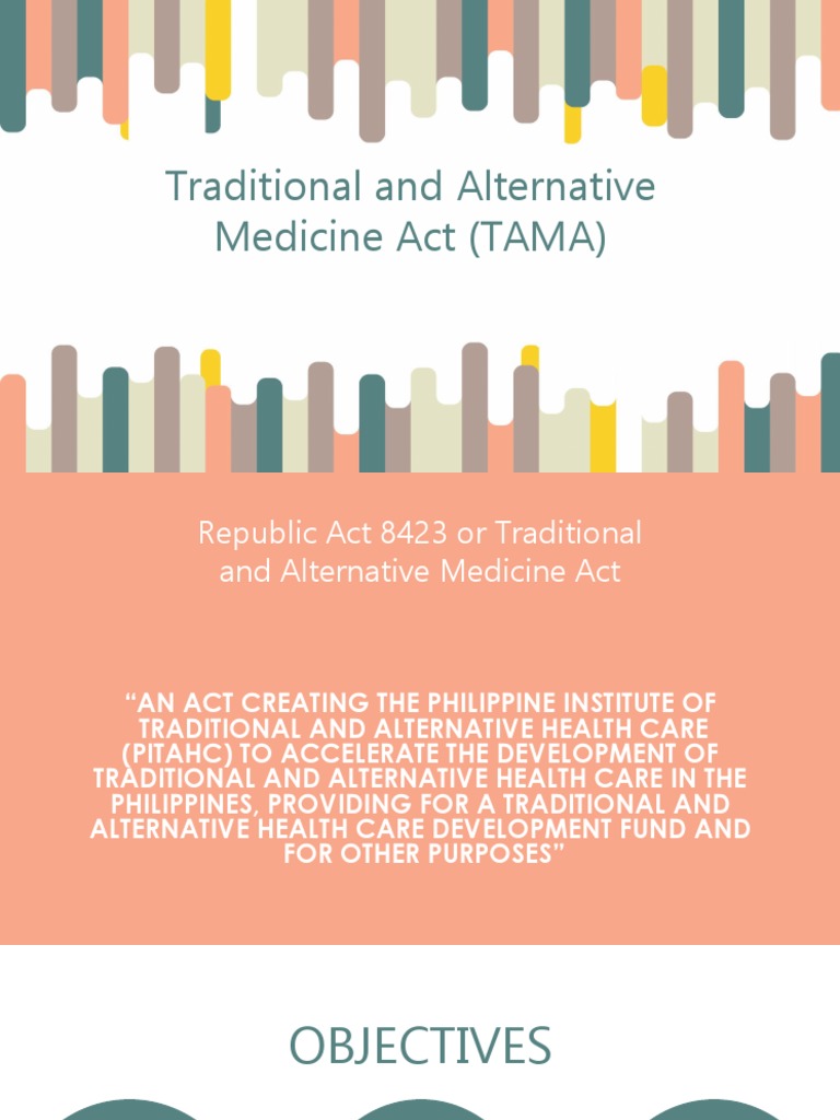 Traditional and Alternative Medicine Act (TAMA) Alternative Medicine