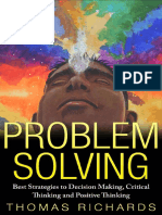 Problem Solving_ Best Strategies to Decision Making, Critical Thinking and Positive Thinking ( PDFDrive.com ).pdf