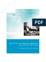 Las TIC en los hogares españoles. Encuesta panel 28º oleada ABRIL-JUNIO10 (Ministerio de Industria. Plan Avanza 2) 